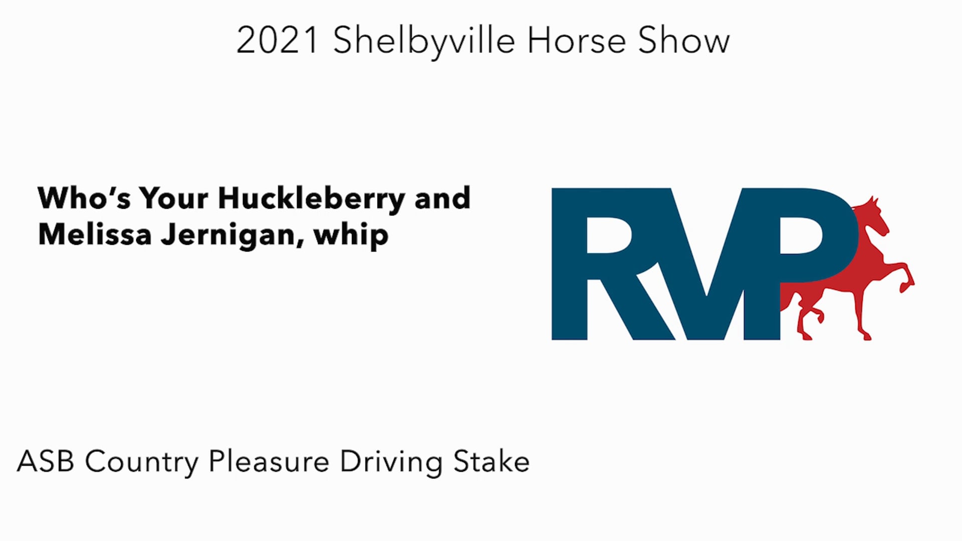 SHS21 - Class 50 - Who’s Your Huckleberry and Melissa Jernigan, whip
