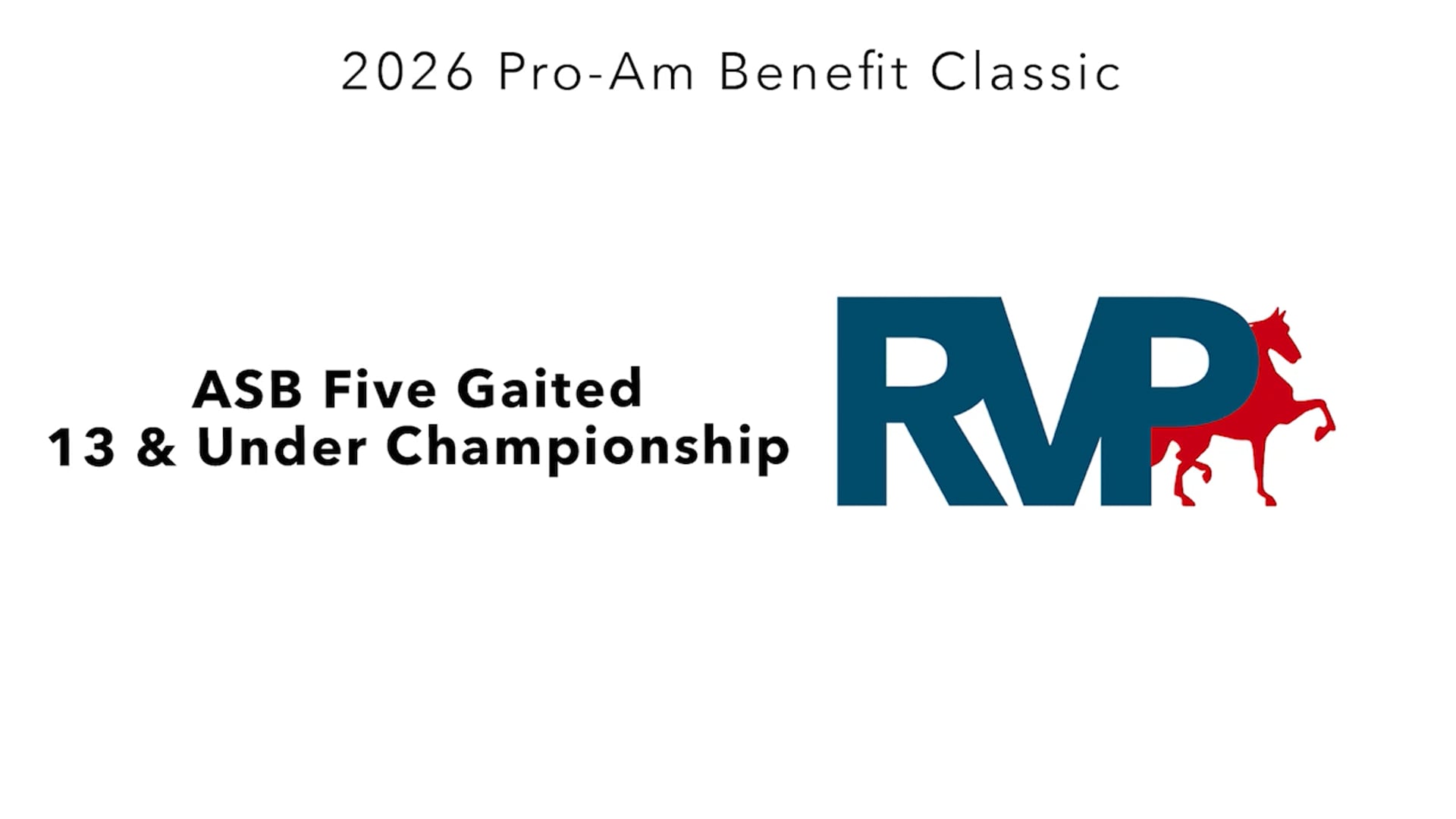 ProAm26 - Class 105 - ASB Five Gaited 13 & Under Championship