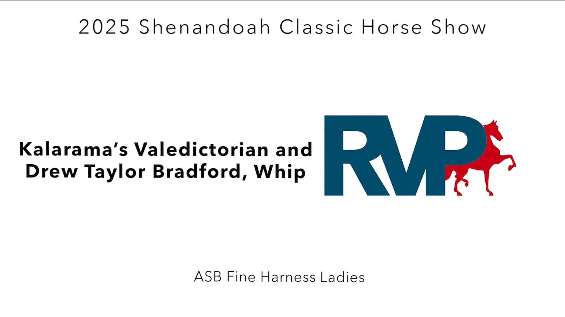 SC25 - Class 1 - Kalarama's Valedictorian and Drew Taylor Bradford, Whip