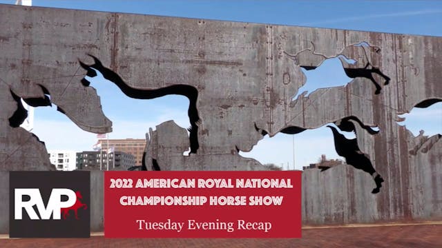 2022 American Royal Horse Show - Wedn...