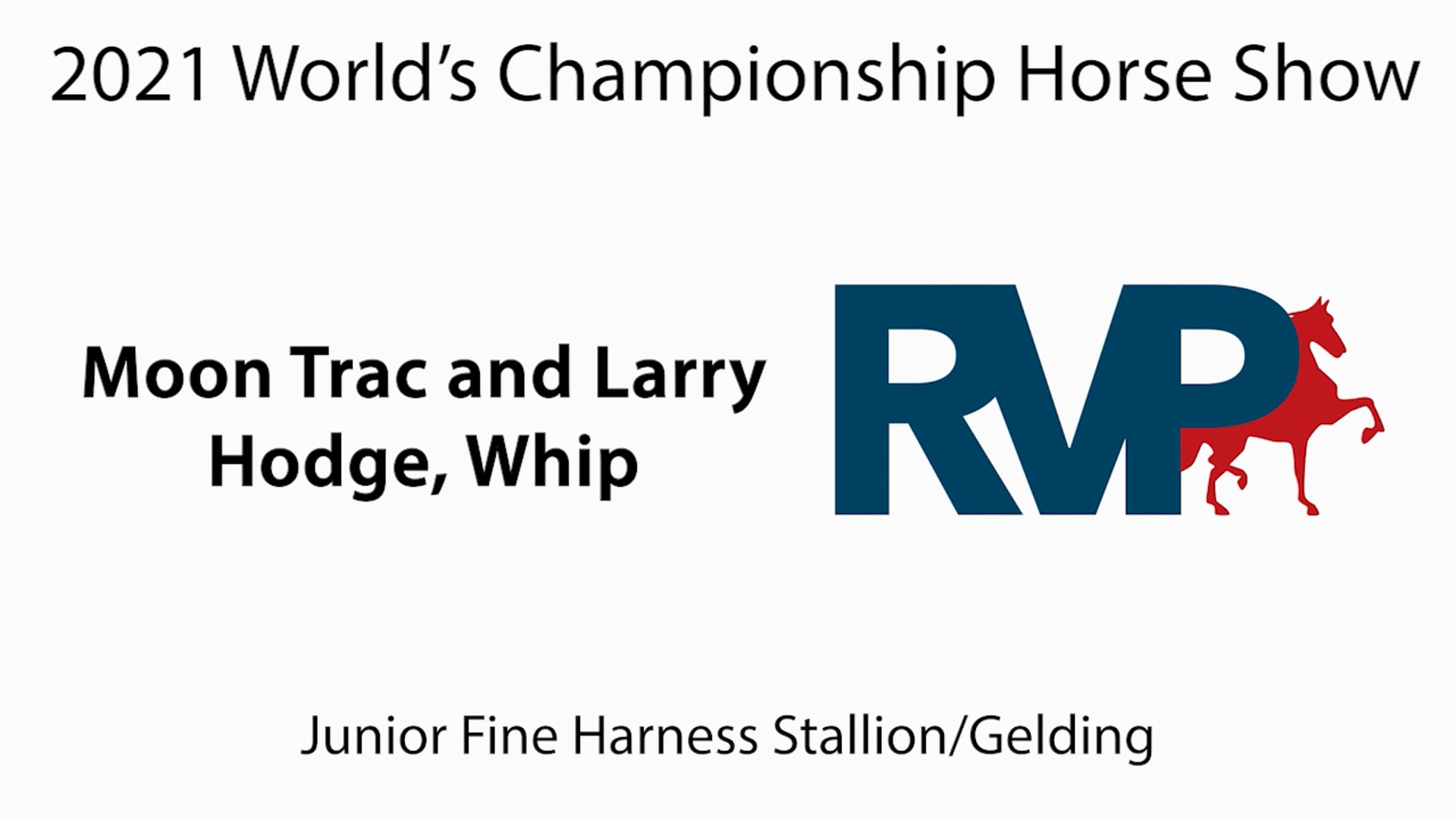 WCHS21 - Class 75 - Moon Trac and Larry Hodge, Whip