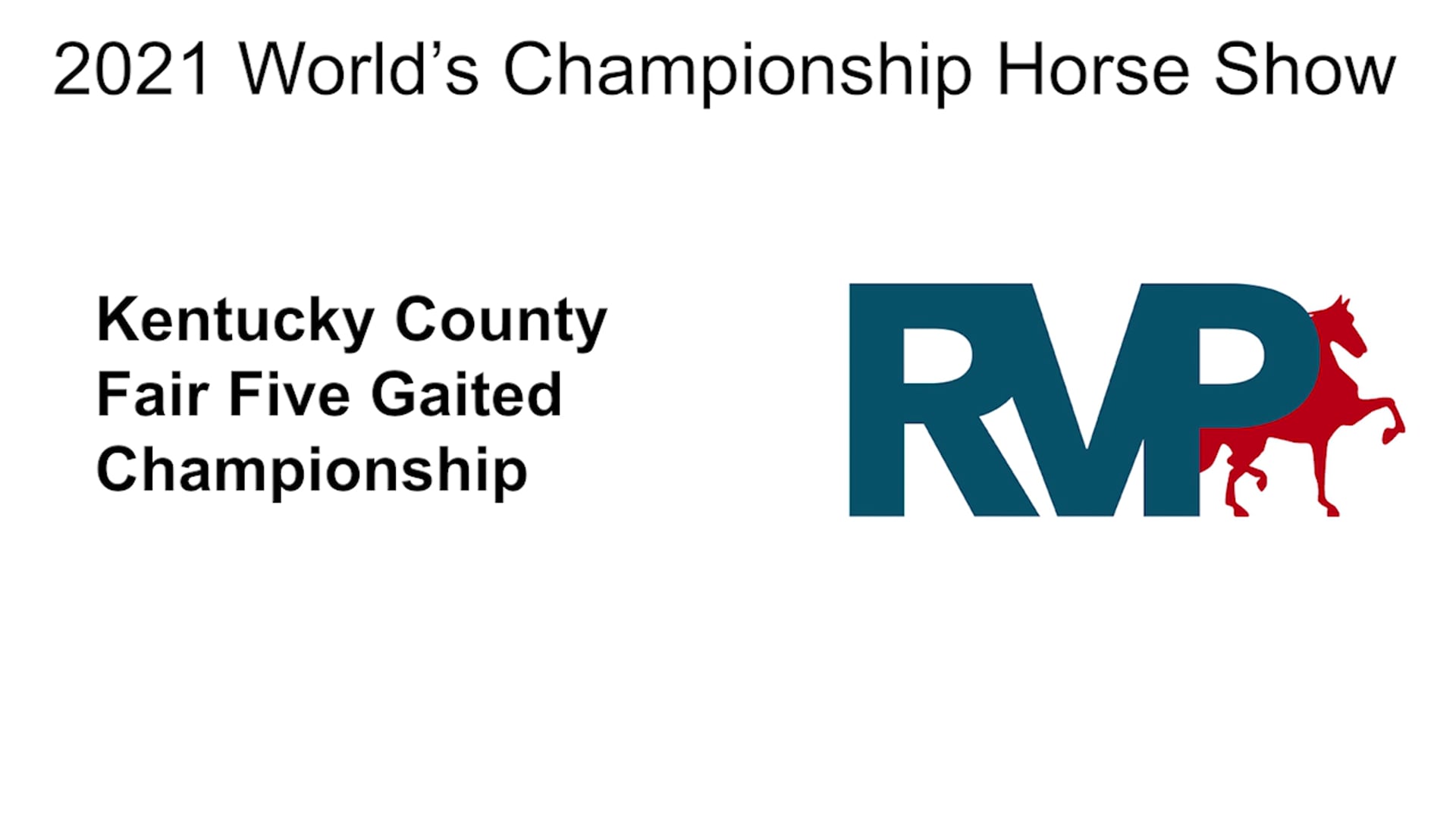 WCHS21 - Class 10 - Kentucky County Fair Five Gaited Championship