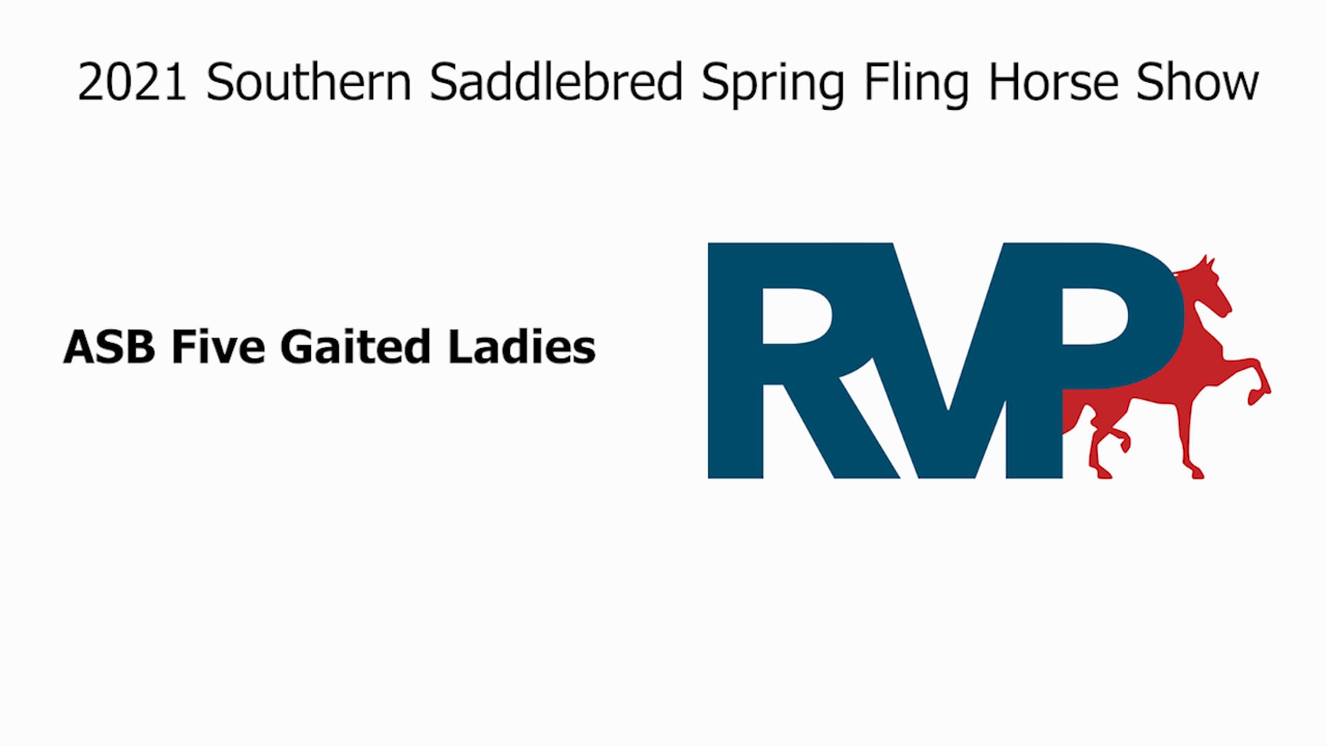 SSSF21 - Class 12 - ASB Five Gaited Ladies