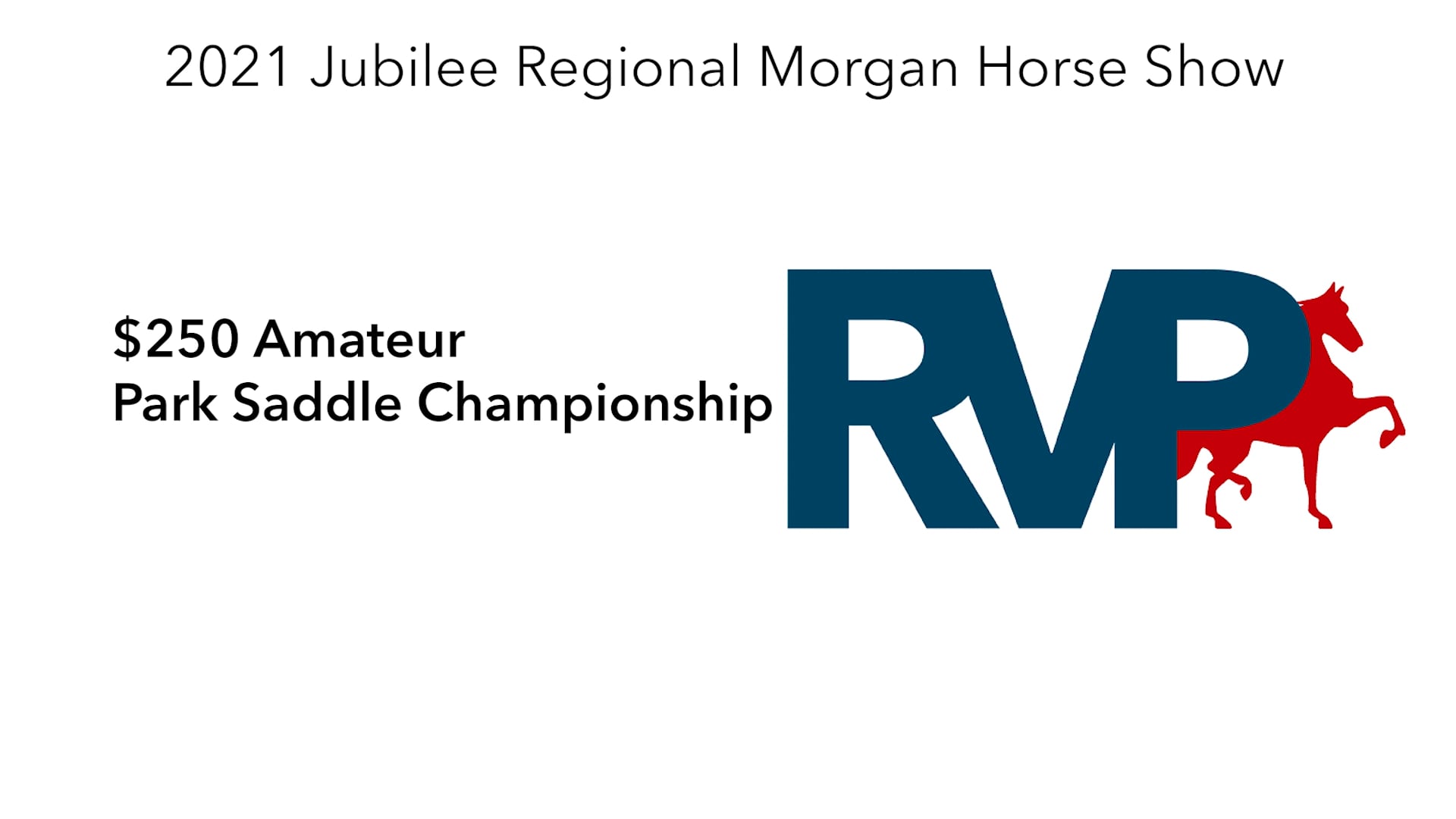 MJ21 - Class 103 - $250 Amateur Park Saddle Championship