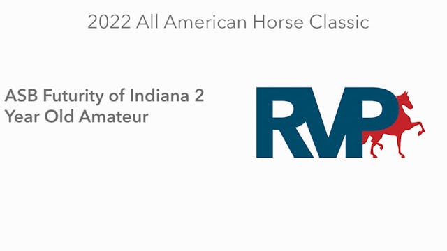 AAC22 - Class 15 -  ASB Futurity of I...