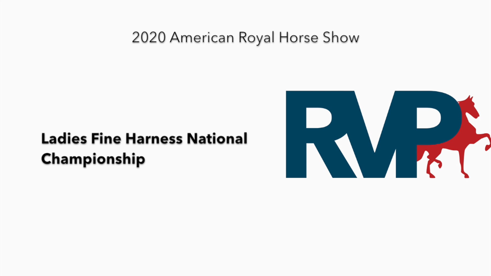 2020 AR - Class 151 Ladies Fine Harness National 
Championship
