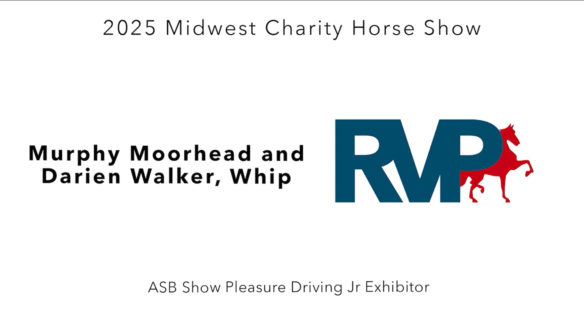 MW25 - Class 25 - Murphy Moorhead and Darien Walker, Whip