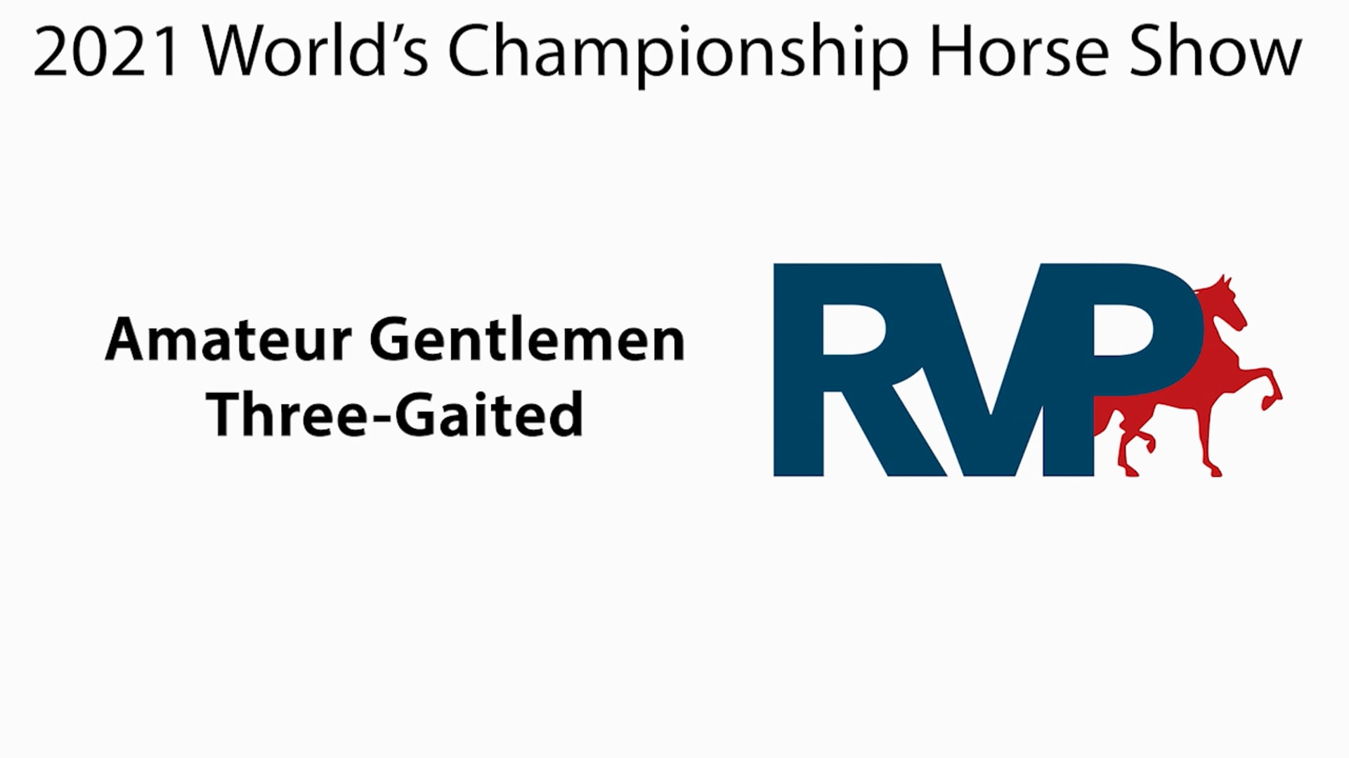 WCHS21 - Class 116 - Amateur Gentlemen Three-Gaited