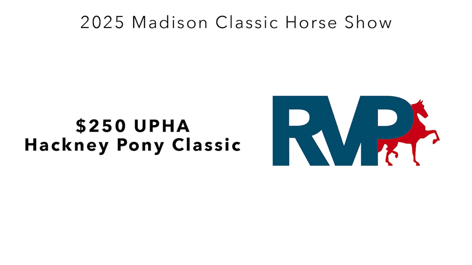 MC25 - Class 73 - $250 UPHA Hackney Pony Classic