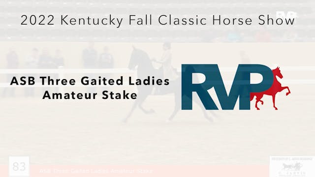KYFC22 - Class 83 - ASB Three Gaited ...