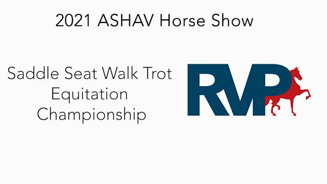 ASHAV21 - Class 93 - Saddle Seat Walk...
