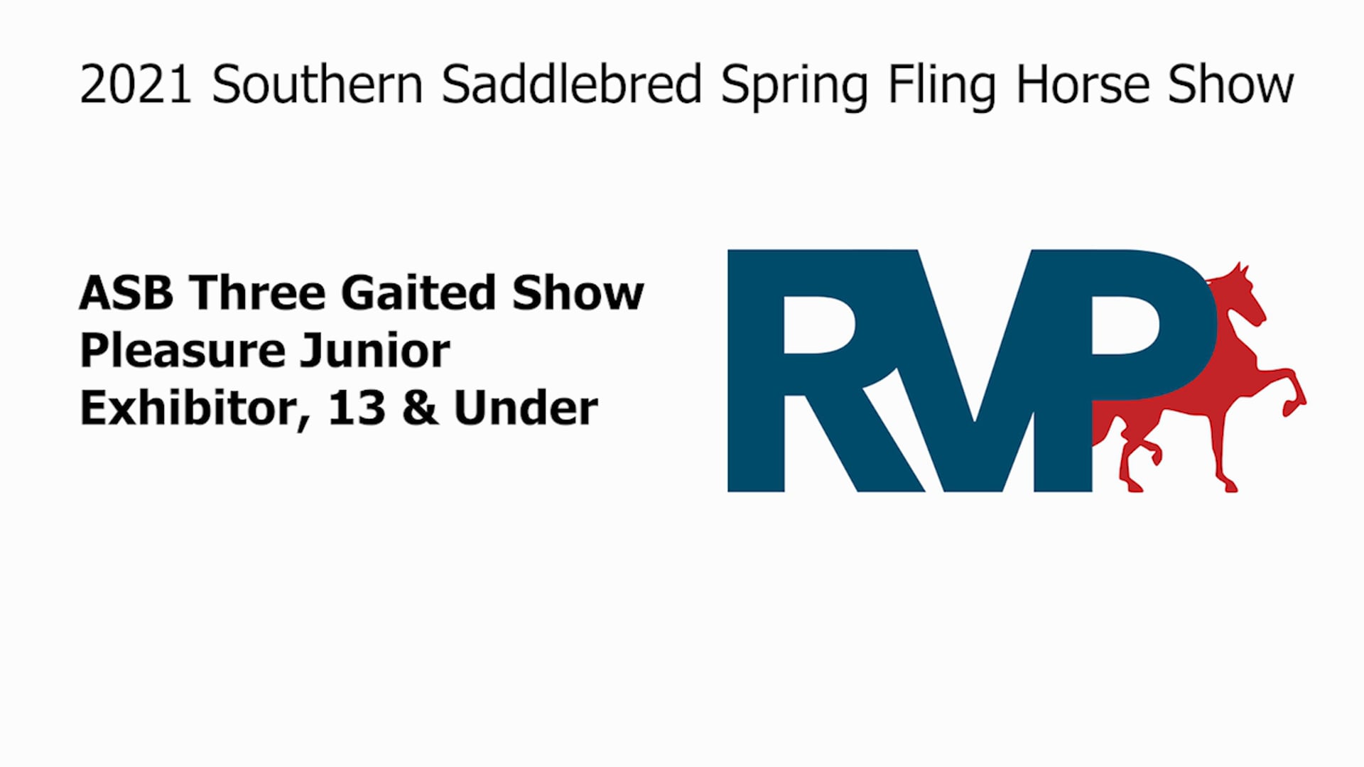 SSSF21 - Class 25A - ASB Three Gaited Show Pleasure Junior Exhibitor, 13 & Under