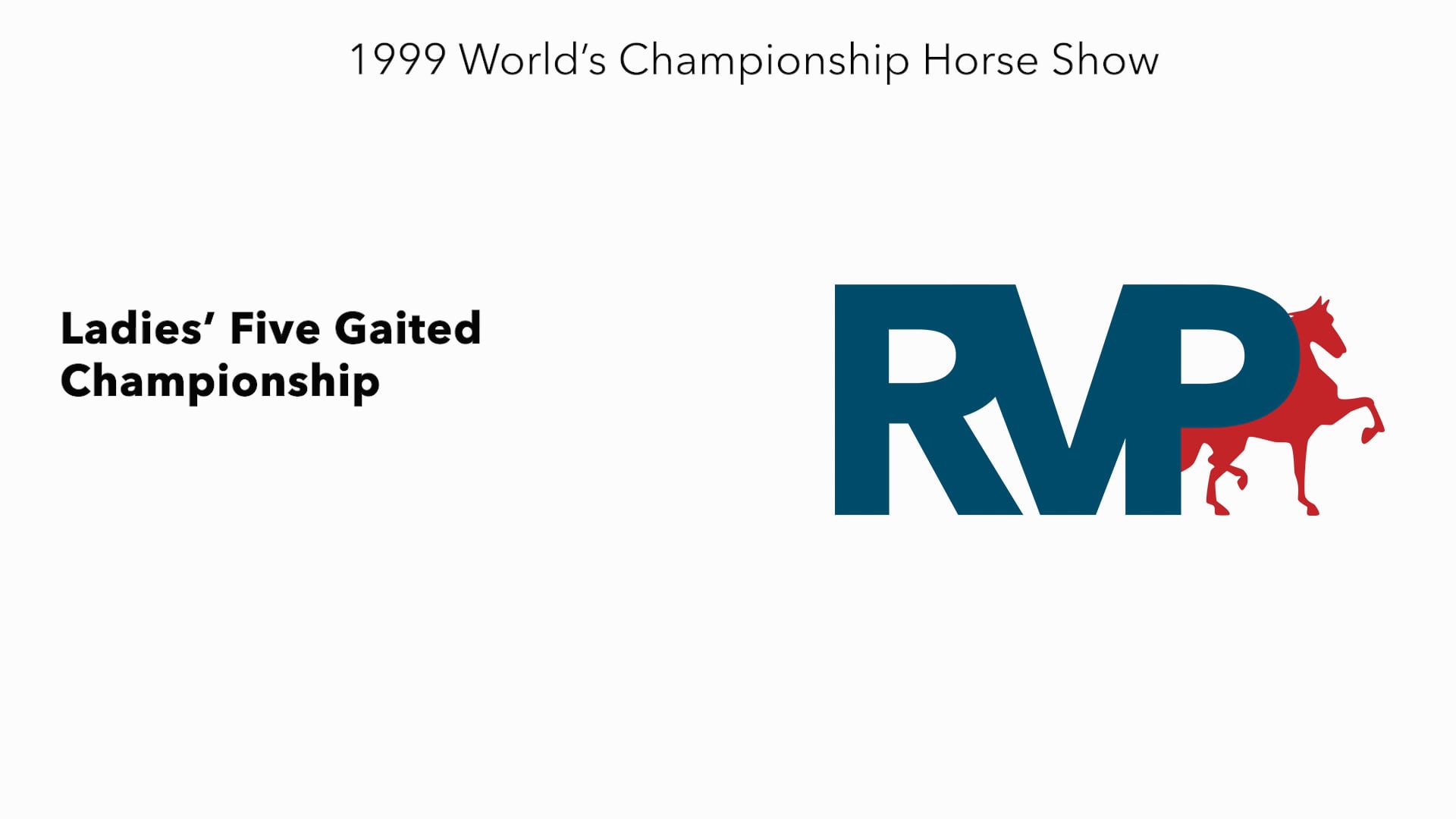 1999 WCHS - Class 216 Ladies’ Five Gaited Championship