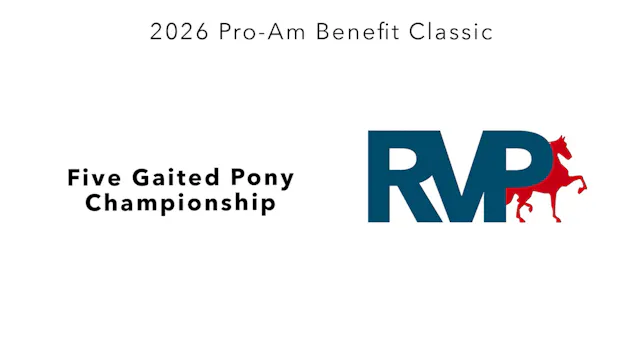 ProAm26 - Class 121 - Five Gaited Pon...