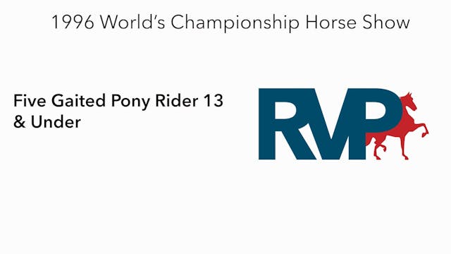 1996 WCHS - Class 78 - Five Gaited Po...