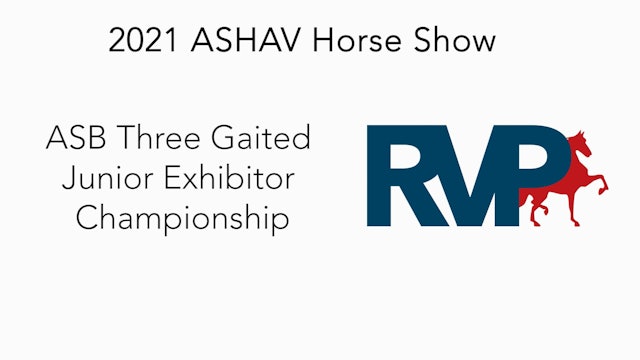ASHAV21 - Class 109 - ASB Three Gaited Junior Exhibitor Championship