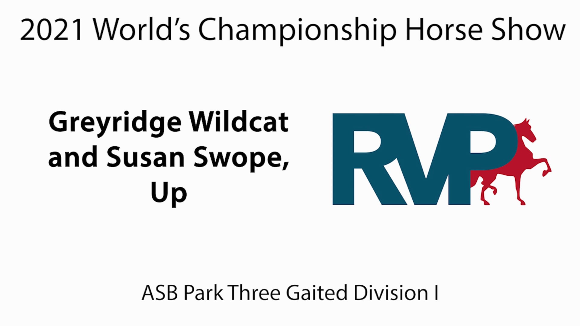 WCHS21 - Class 22 - Greyridge Wildcat and Susan Swope. Up