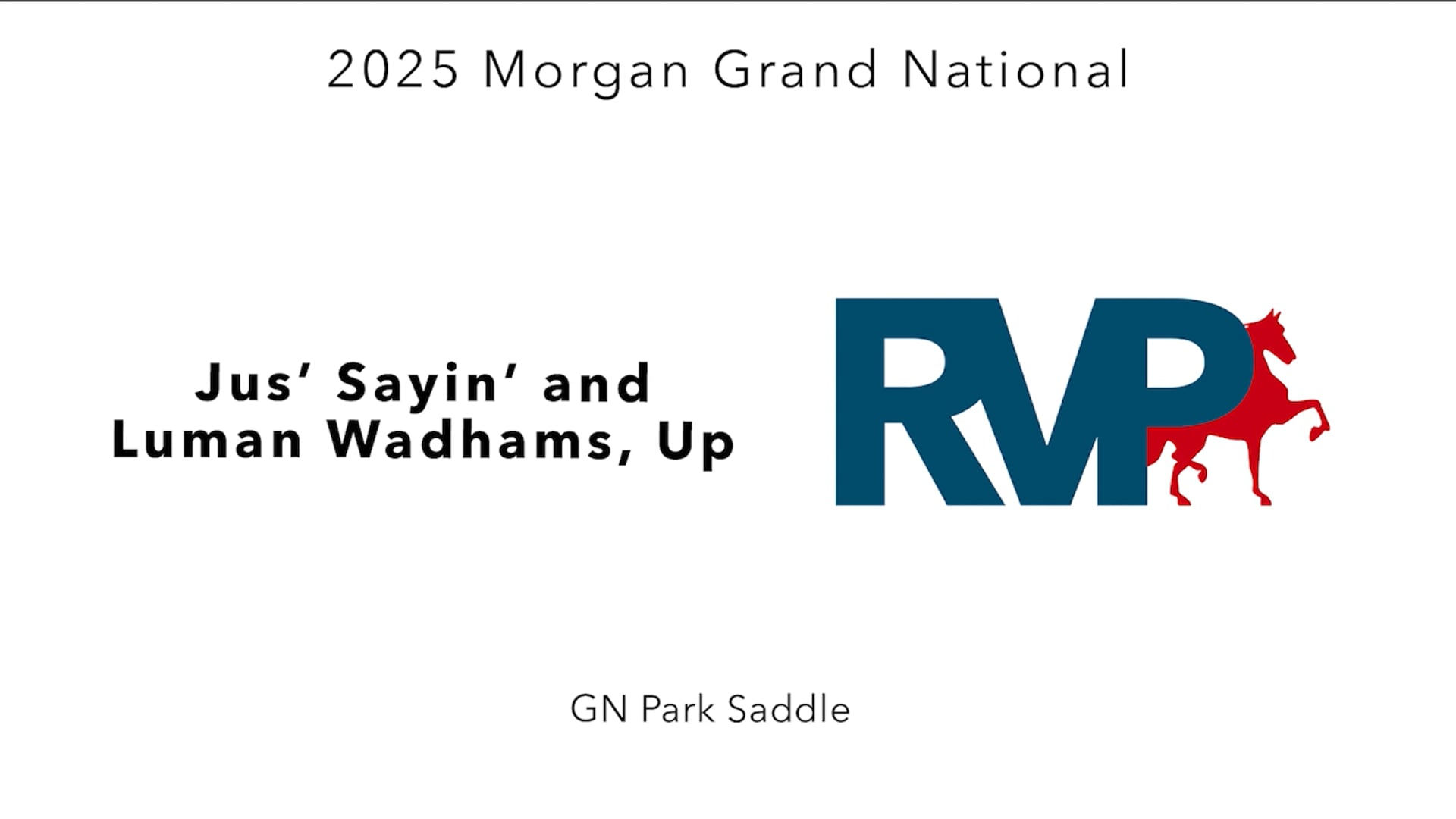 MGN25 - Class 402 - Jus' Sayin' and Luman Wadhams, Up