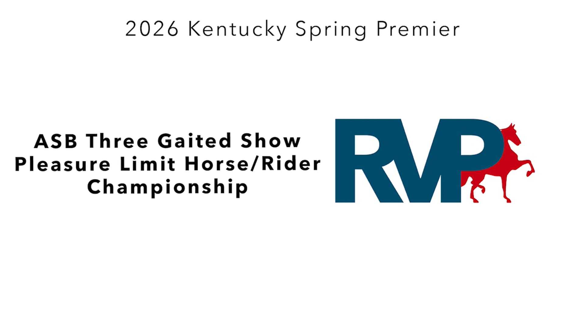 KYSP26 - Class 91 - ASB Three Gaited Show Pleasure Limit Horse-Rider Championsihp