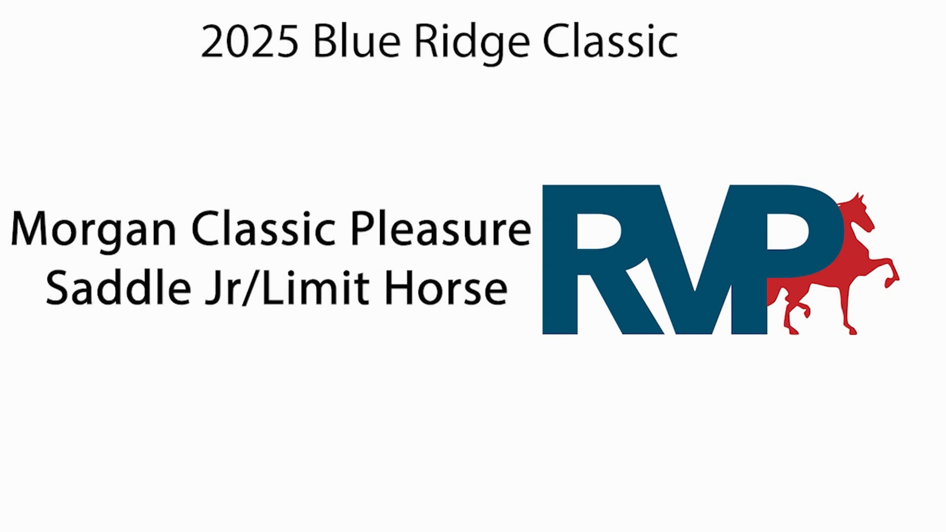 BRC25 - Class 111 - Morgan Classic Pleasure Saddle Jr. & Limit Horse