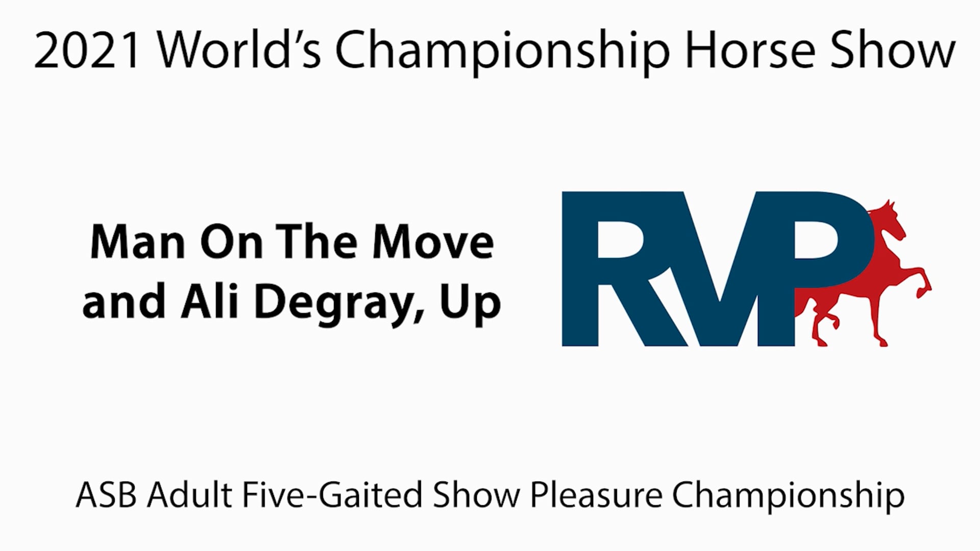 WCHS21 - Class 166 - Man On The Move and Ali Degray, Up