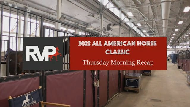2022 All American Horse Classic - Fri...
