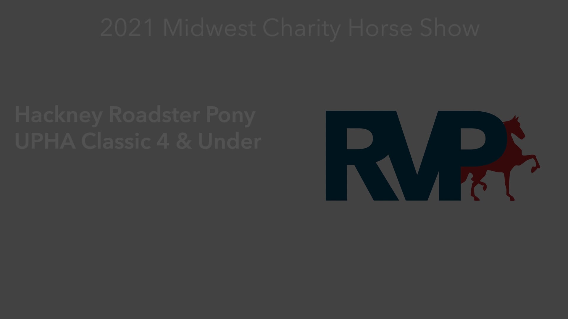 MW21 - Class 38 - Hackney Roadster Pony UPHA Classic 4 & Under