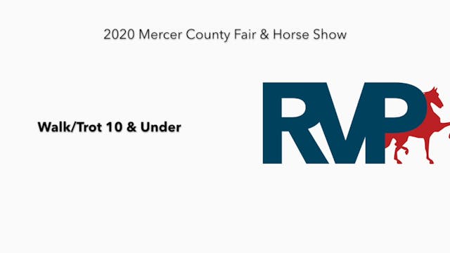 2020 MCF - Class 52.1 Walk:Trot 10 & ...