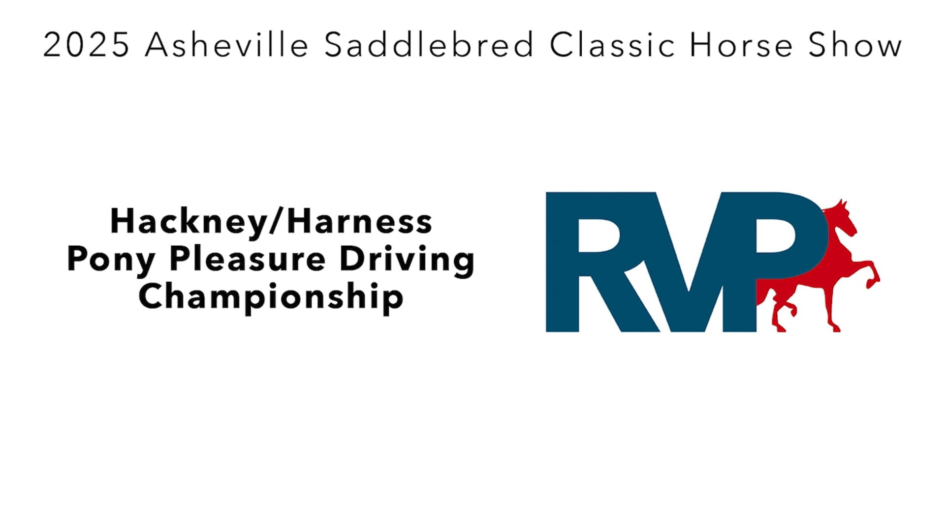 ASC25 - Class 99 - Hackney-Harness Pony Pleasure Driving Championship