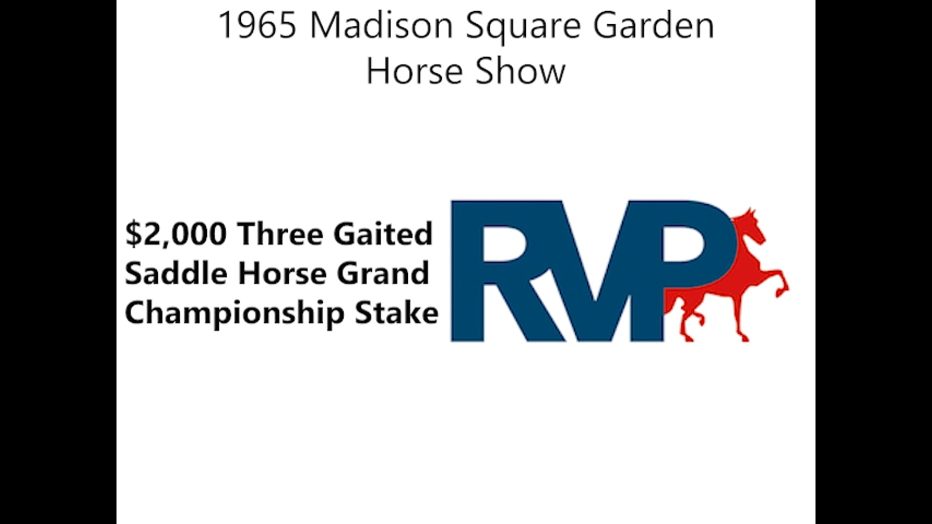 1965 Madison Square Garden - $2,000 Three Gaited Saddle Horse Grand Championship Stake
