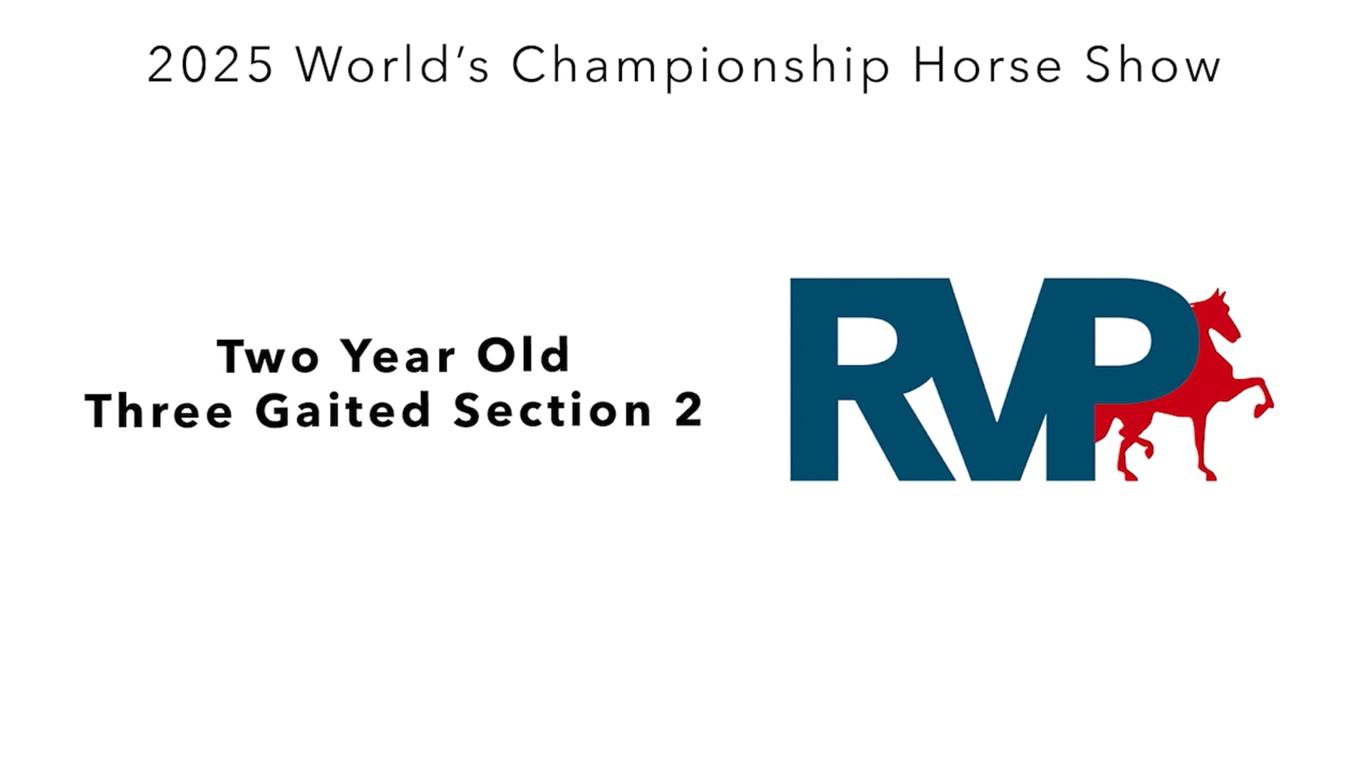 WCHS25 - Class 179.2 - Two Year Old Three Gaited Seciton 2