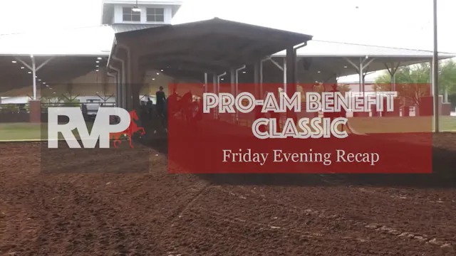 ProAm26 - Friday Evening Recap