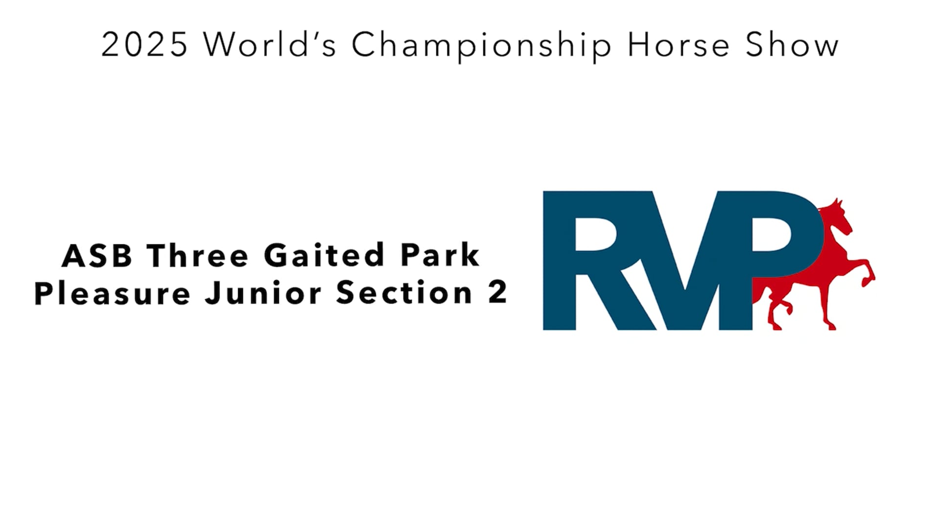 WCHS25 - Class 93.2 - ASB Three Gaited Park Pleasure Junior Section 2