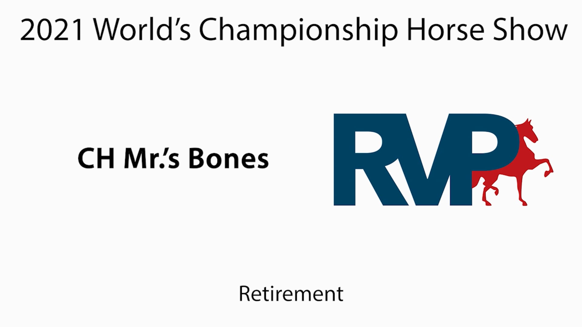 WCHS21 - Retirement - CH Mr.'s Bones