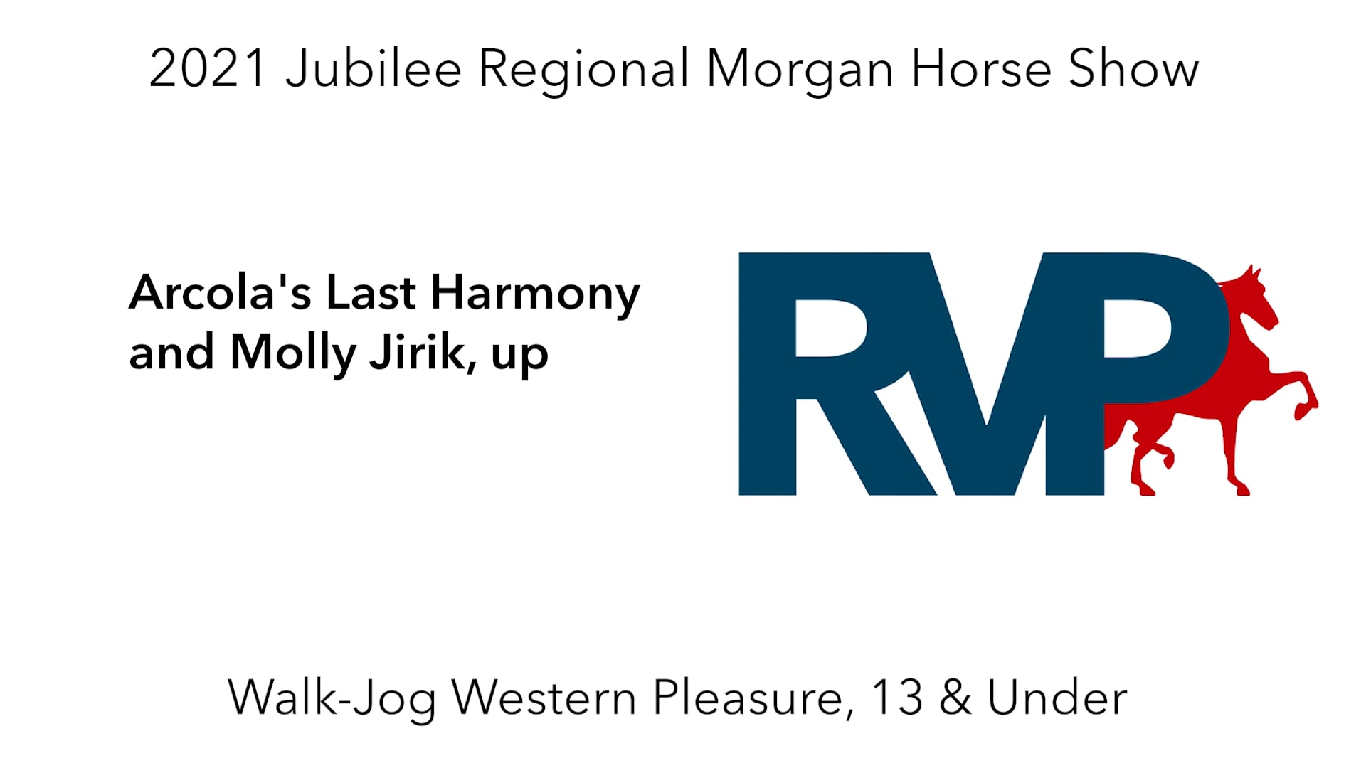 MJ21 - Class 58 - Arcola's Last Harmony and Molly Jirik, up