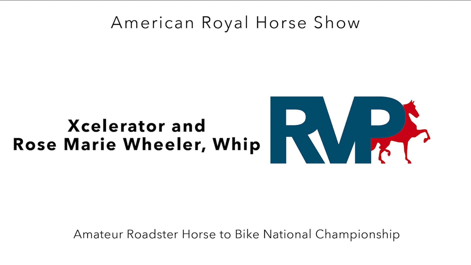 AR24 - Class 160 - Xcelerator and Rose Marie Wheeler, Whip