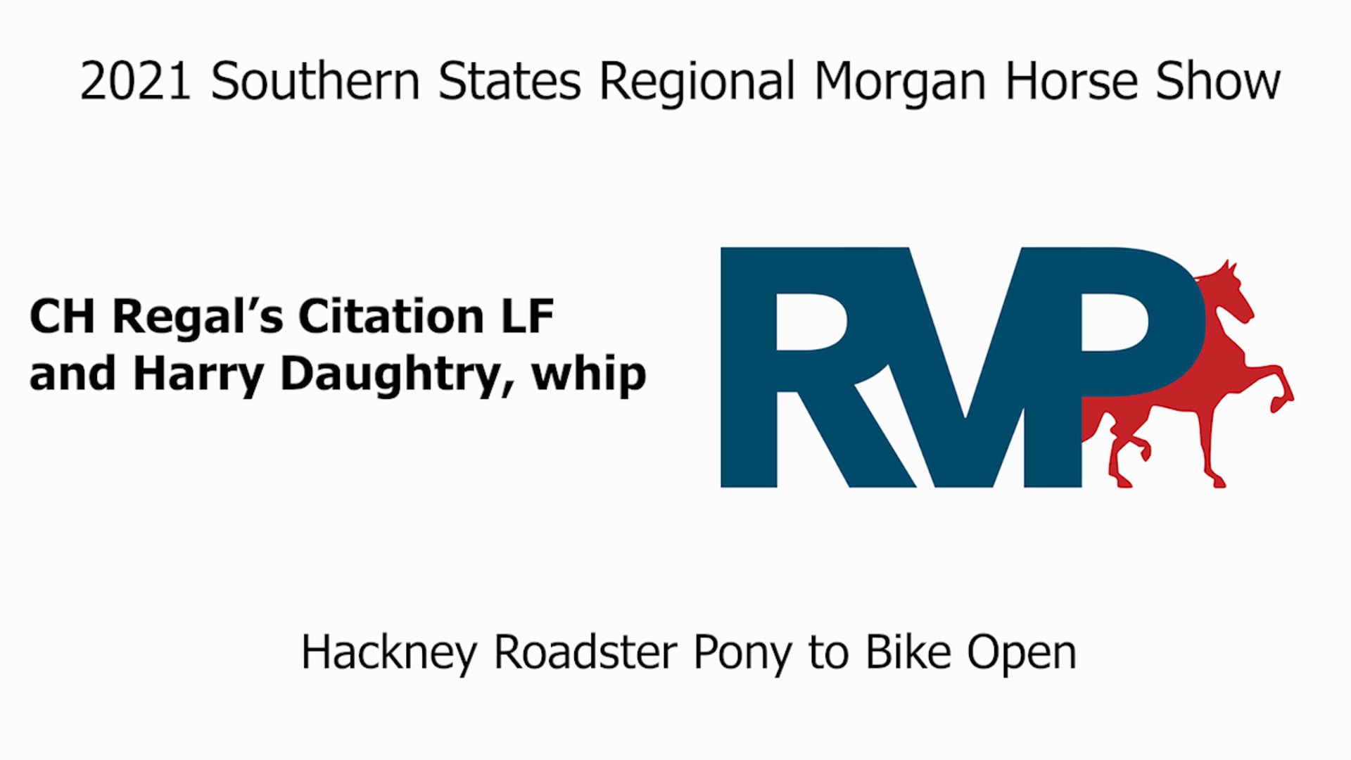 SS21 - Class 46 - CH Regal’s Citation LF and Harry Daughtry, whip