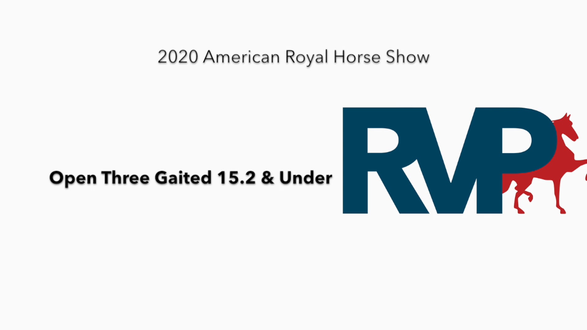 2020 AR - Class 65 
Open Three Gaited 15.2 & Under