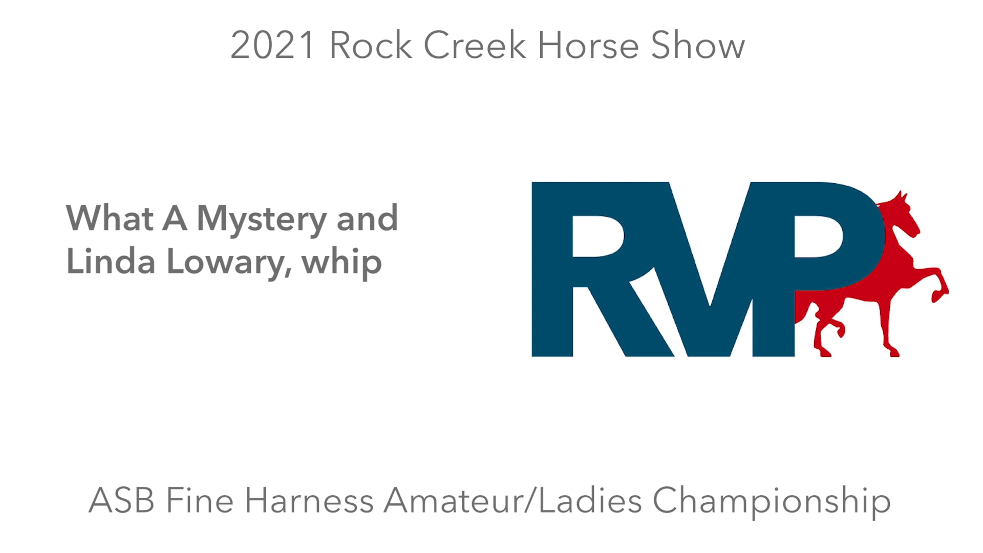 RC21 - Class 82 - What A Mystery and Linda Lowary, whip