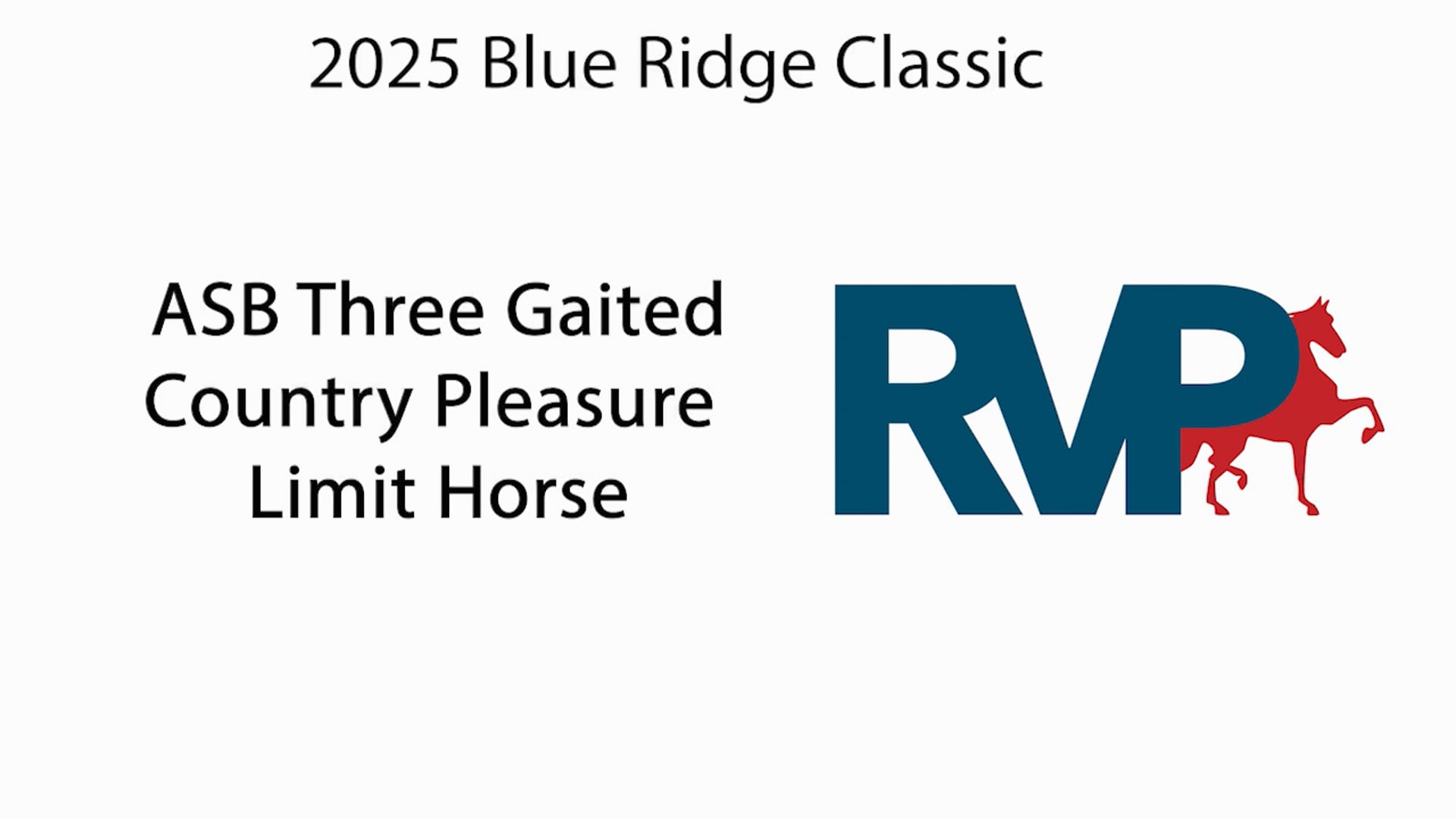 BRC25 - Class 5 - ASB Three Gaited Country Pleasure Limit Horse