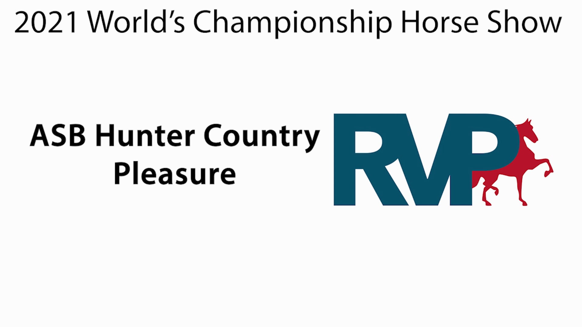 WCHS21 - Class 26 - ASB Hunter Country Pleasure