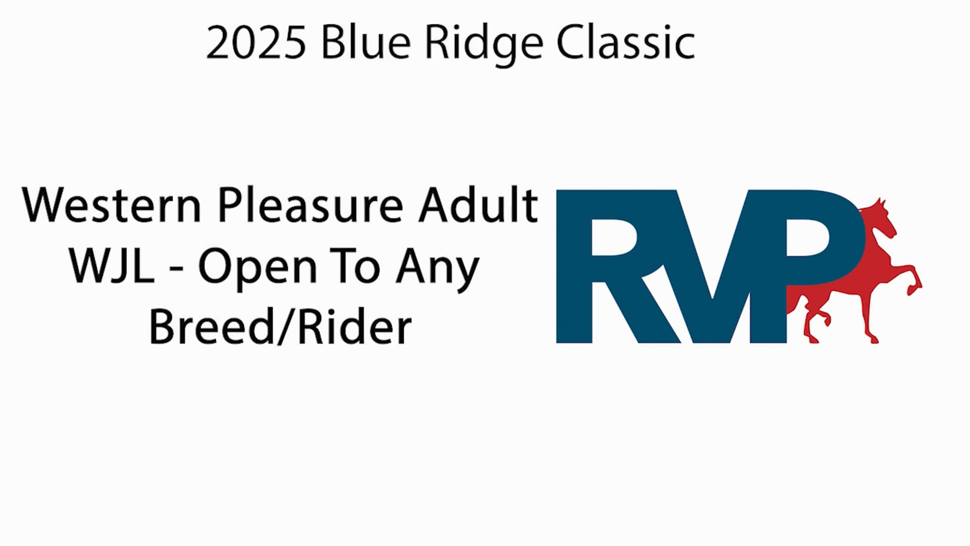 BRC25 - Class 21.1 - Western Pleasure Adult WJL - Open To Any Breed & Rider