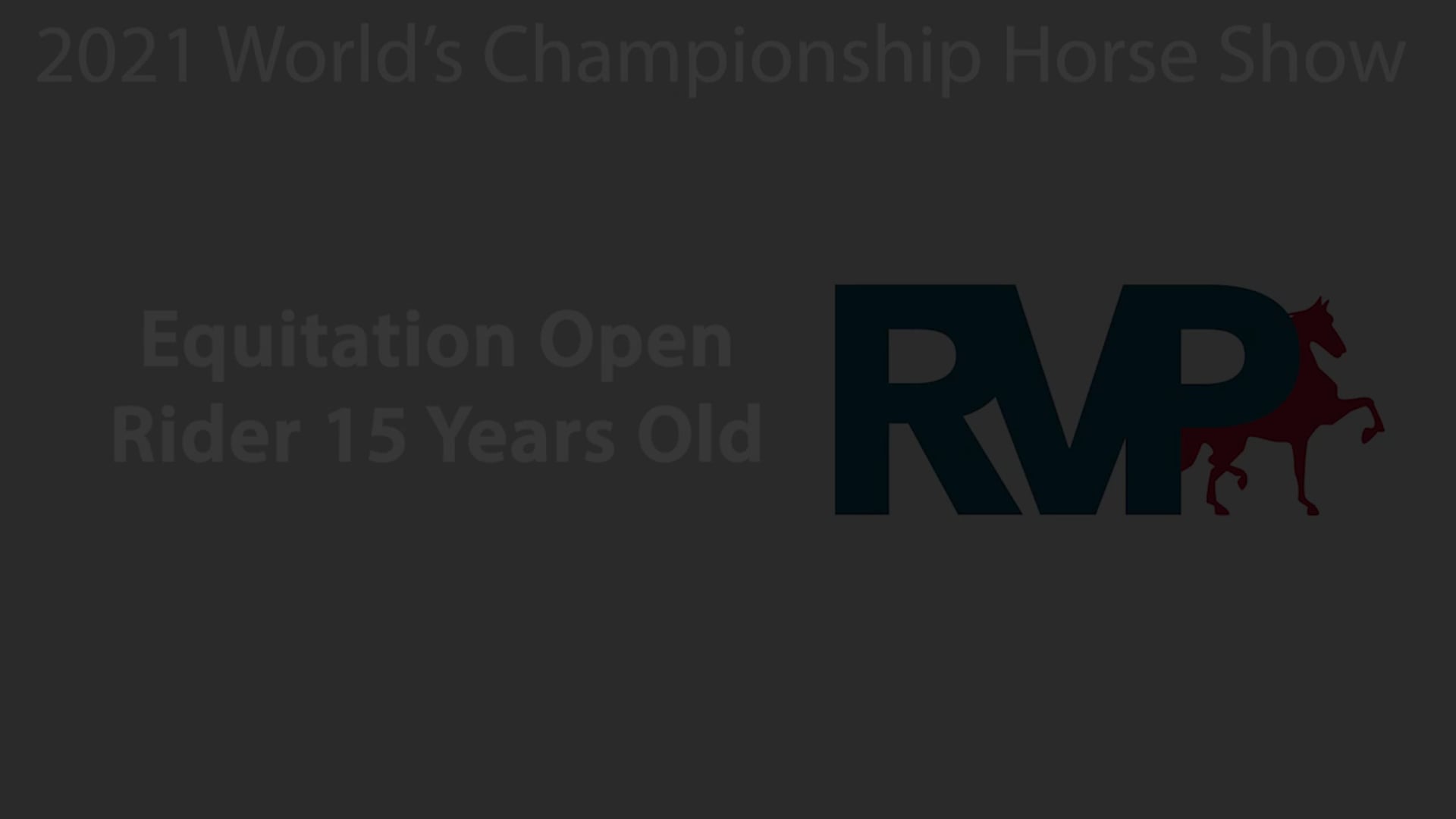 WCHS21 - Class 19 - Equitation Open Rider 15 Years Old