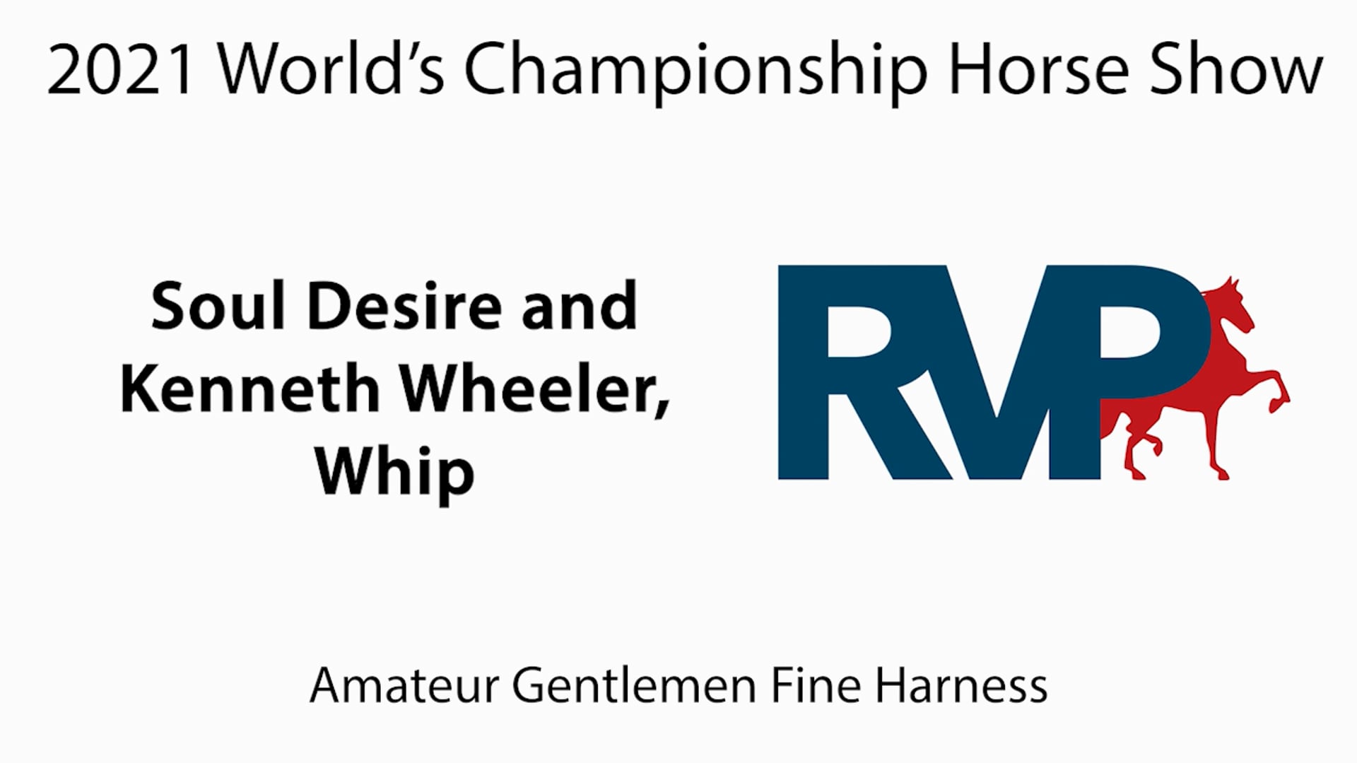 WCHS21 - Class 78 - Soul Desire and Kenneth Wheeler, Whip