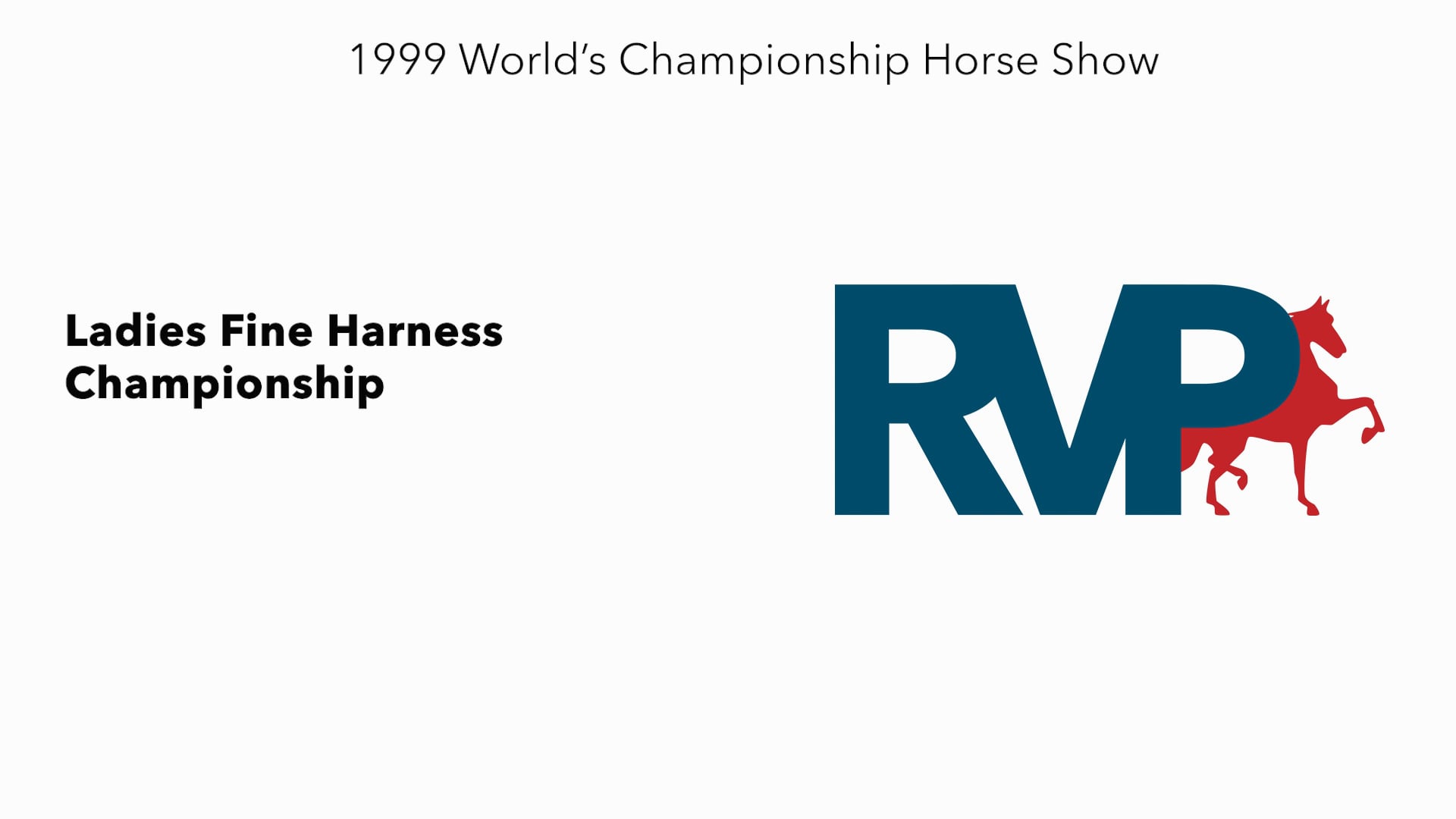 1999 WCHS - Class 197 Ladies Fine Harness Championship