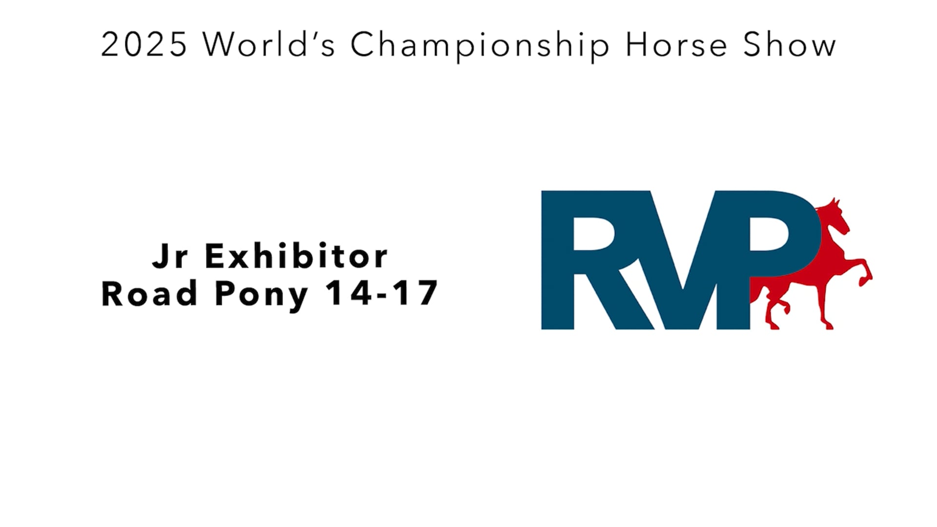 WCHS25 - Class 132 - Jr Exhibitor Road Pony 14-17