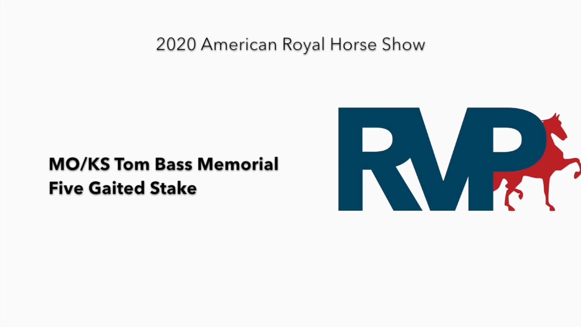 2020 AR - Class 157 MO:KS Tom Bass Memorial
Five Gaited Stake