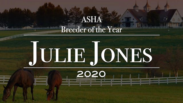 Julie Jones - ASHA Breeder of the Year