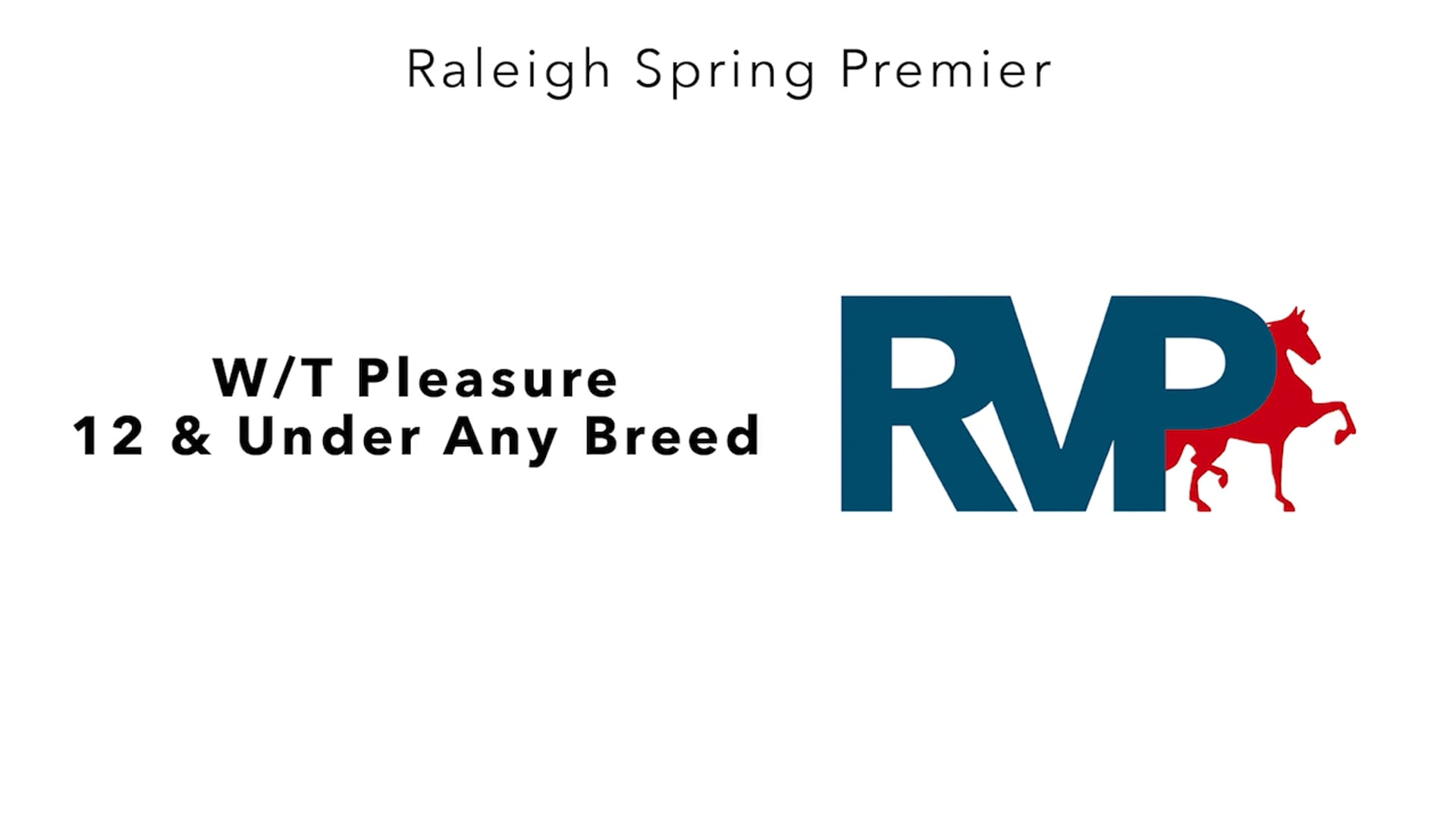 RSP25 - Class 48A - W-T Pleasure 12 & Under Any Breed