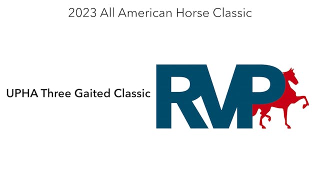 AAC23 - Class 122 - UPHA Three Gaited...